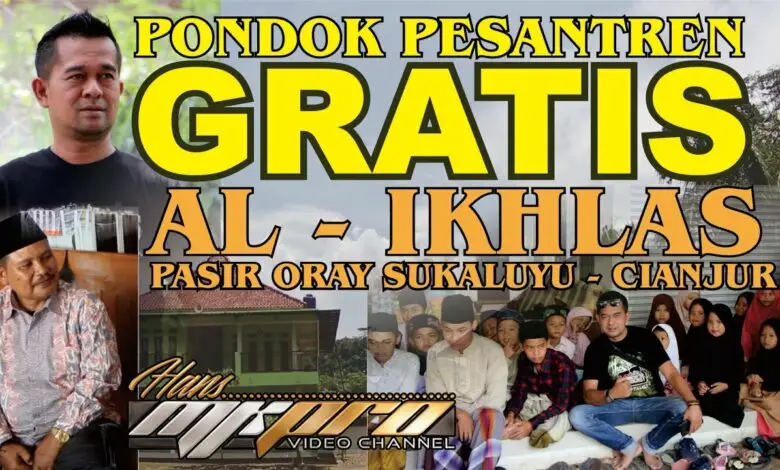 Pondok Pesantren Gratis di Cianjur Pesantren Al-Ikhlas