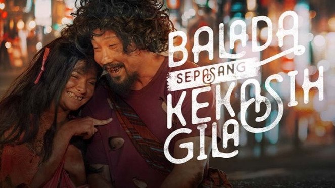 Mengandung Bawang! Berikut Sinopsis Film Balada Sepasang Kekasih Gila