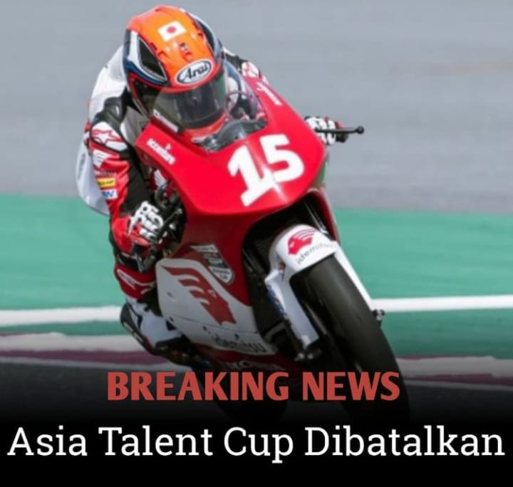 Breaking News: Balapan Asia Talent Cup 2021 Mandalika Dibatalkan