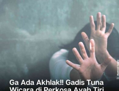 Gadis Tuna Wicara Diperkosa Ayah Tiri di Cianjur